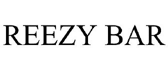 REEZY BAR