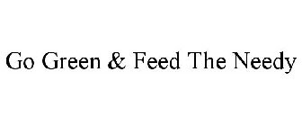 GO GREEN & FEED THE NEEDY