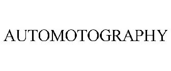 AUTOMOTOGRAPHY