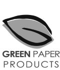 G GREEN PAPER PRODUCTS