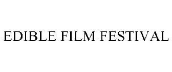 EDIBLE FILM FESTIVAL