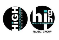 HIGH MAINTENANCE MUSIC GROUP