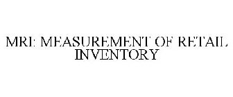 MRI: MEASUREMENT OF RETAIL INVENTORY