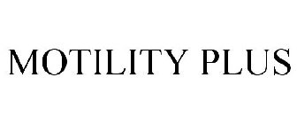 MOTILITY PLUS