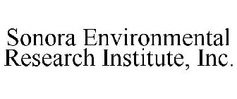 SONORA ENVIRONMENTAL RESEARCH INSTITUTE, INC.