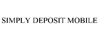 SIMPLY DEPOSIT MOBILE