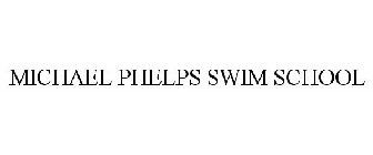 MICHAEL PHELPS SWIM SCHOOL