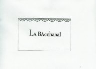 LA BACCHANAL