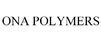 ONA POLYMERS