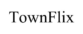 TOWNFLIX