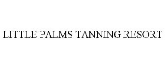 LITTLE PALMS TANNING RESORT