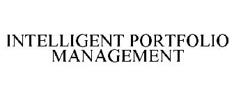 INTELLIGENT PORTFOLIO MANAGEMENT