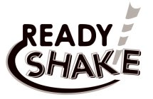 READY SHAKE