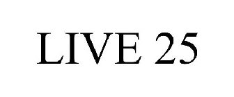 LIVE 25