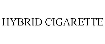 HYBRID CIGARETTE