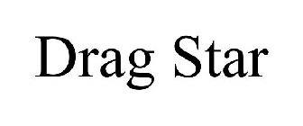 DRAG STAR