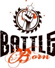 BATTLE BORN