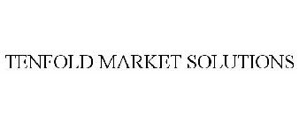 TENFOLD MARKET SOLUTIONS
