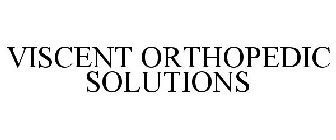 VISCENT ORTHOPEDIC SOLUTIONS