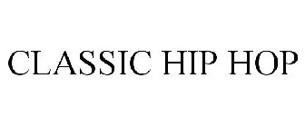 CLASSIC HIP HOP