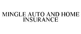 MINGLE AUTO AND HOME INSURANCE