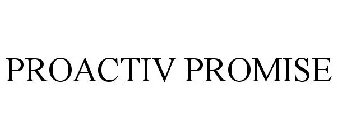 PROACTIV PROMISE