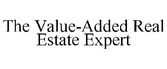 THE VALUE-ADDED REAL ESTATE EXPERT