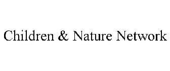 CHILDREN & NATURE NETWORK