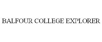 BALFOUR COLLEGE EXPLORER