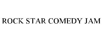 ROCK STAR COMEDY JAM