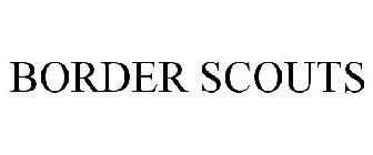 BORDER SCOUTS