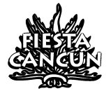 FIESTA CANCUN