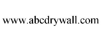 WWW.ABCDRYWALL.COM