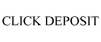 CLICK DEPOSIT