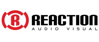 R REACTION AUDIO VISUAL