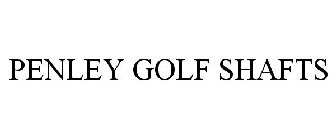 PENLEY GOLF SHAFTS