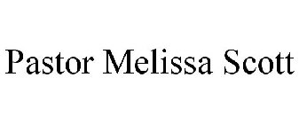 PASTOR MELISSA SCOTT