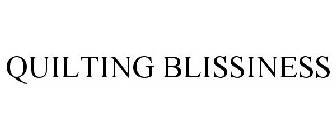 QUILTING BLISSINESS