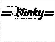 ORTOPÉDICOS DINKY LA FORMA CORRECTA