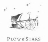 PLOW & STARS