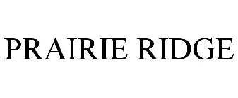 PRAIRIE RIDGE