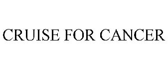 CRUISE FOR CANCER