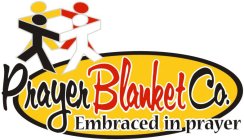 PRAYER BLANKET CO. EMBRACED IN PRAYER