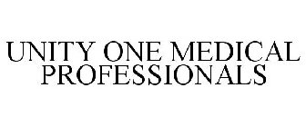 UNITY ONE MEDICAL PROFESSIONALS