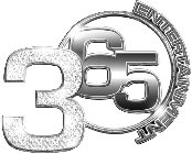 365 ENTERTAINMENT