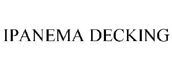 IPANEMA DECKING