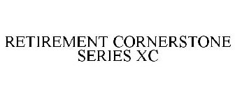 RETIREMENT CORNERSTONE SERIES XC