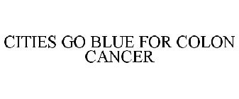 CITIES GO BLUE FOR COLON CANCER