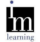 I M LEARNING