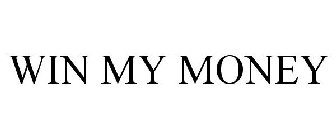 WIN MY MONEY
